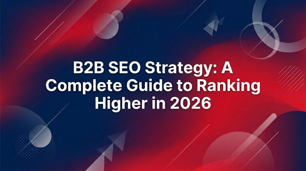 B2B SEO strategy guide showing digital marketing growth and ranking